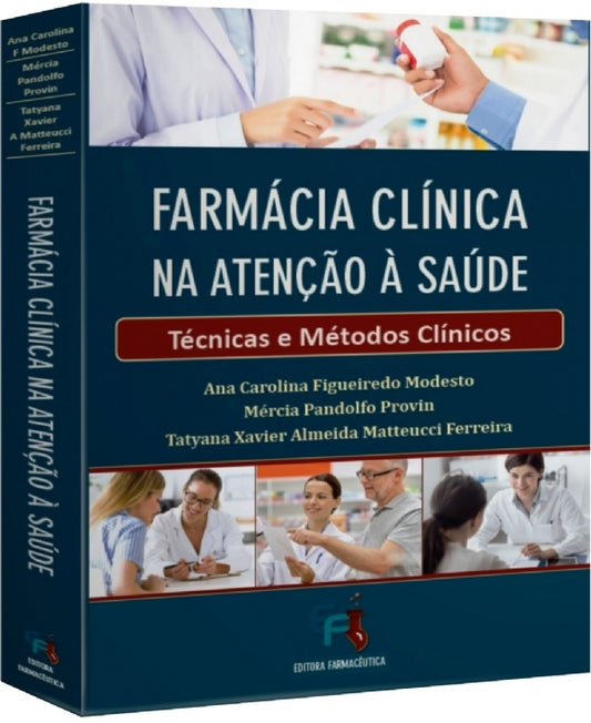 FARMÁCIA CLÍNICA NA ATENÇÃO À SAÚDE