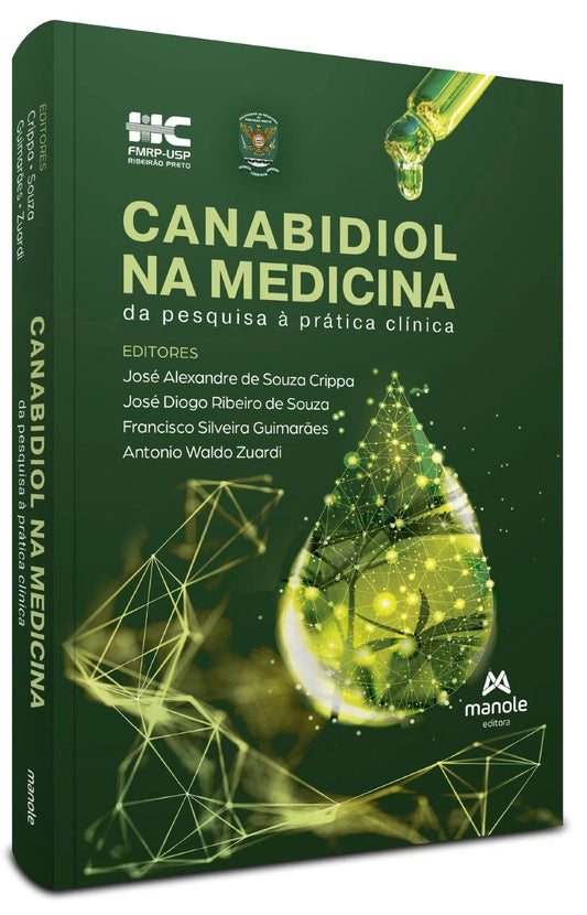 CANABIDIOL NA MEDICINA - DA PESQUISA À PRÁTICA CLÍNICA 1ª Edição