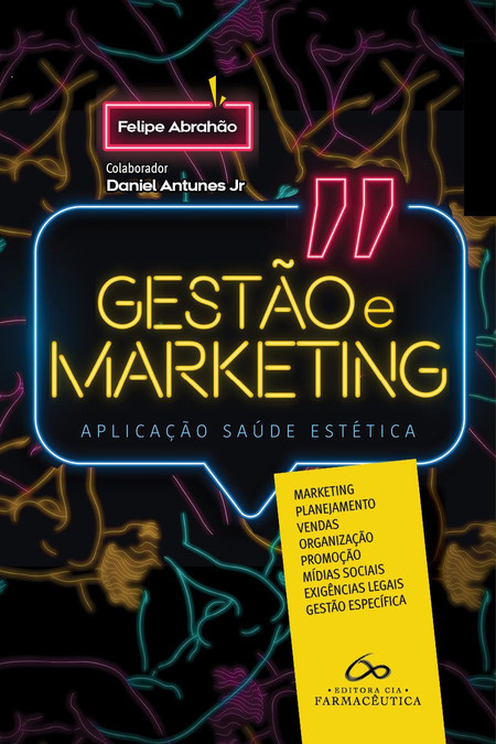 Gestão e Marketing: Aplicação à Saúde Estética