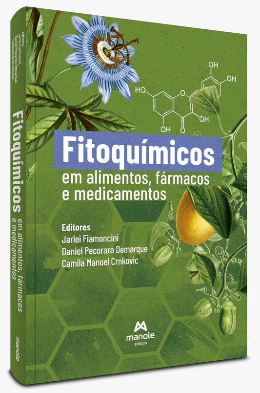 Fitoquímicos em Alimentos, Fármacos e Medicamentos 1ª Edição