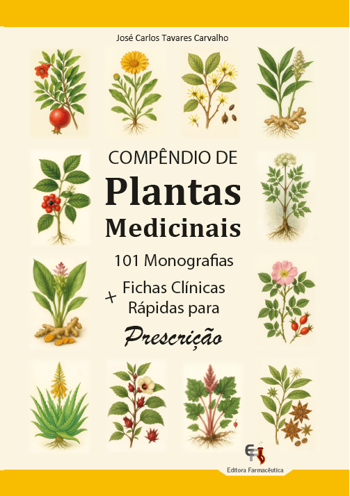 COMPÊNDIO DE PLANTAS MEDICINAIS / 101 Monografias + Fichas Clínicas Rápidas p/ Prescrição