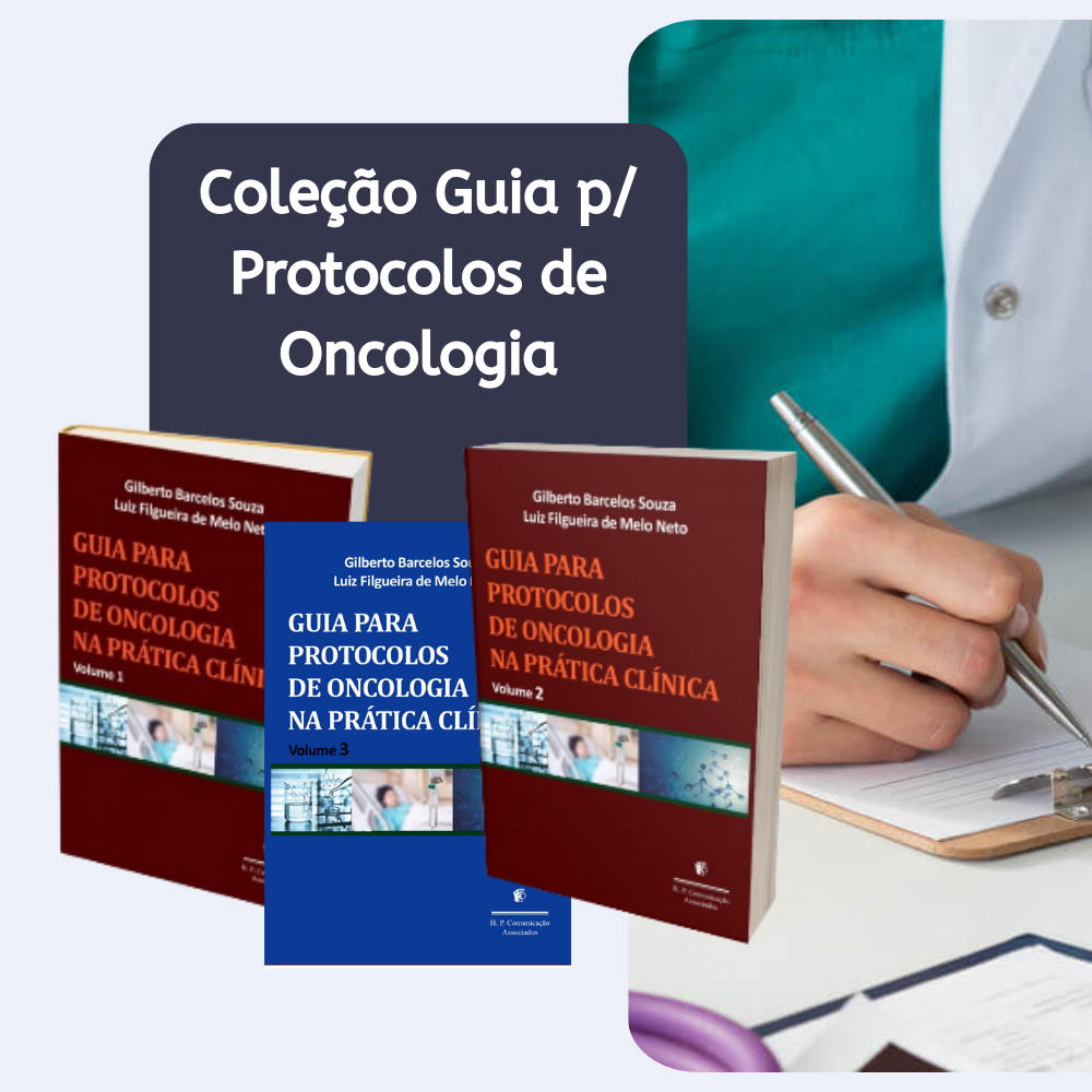 Combo 3 Vols.: Guia p/ Protocolos de Oncologia na Prática Clínica